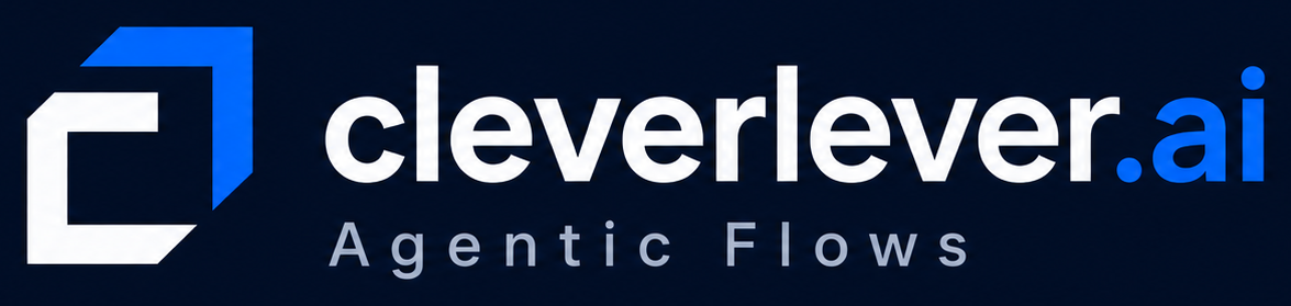 Cleverlever.ai — Agentic Flows